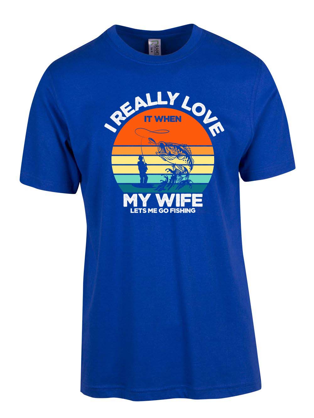 I really love it when my wife lets me go fishing T-shirt
