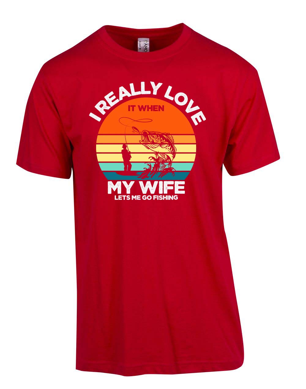 I really love it when my wife lets me go fishing T-shirt