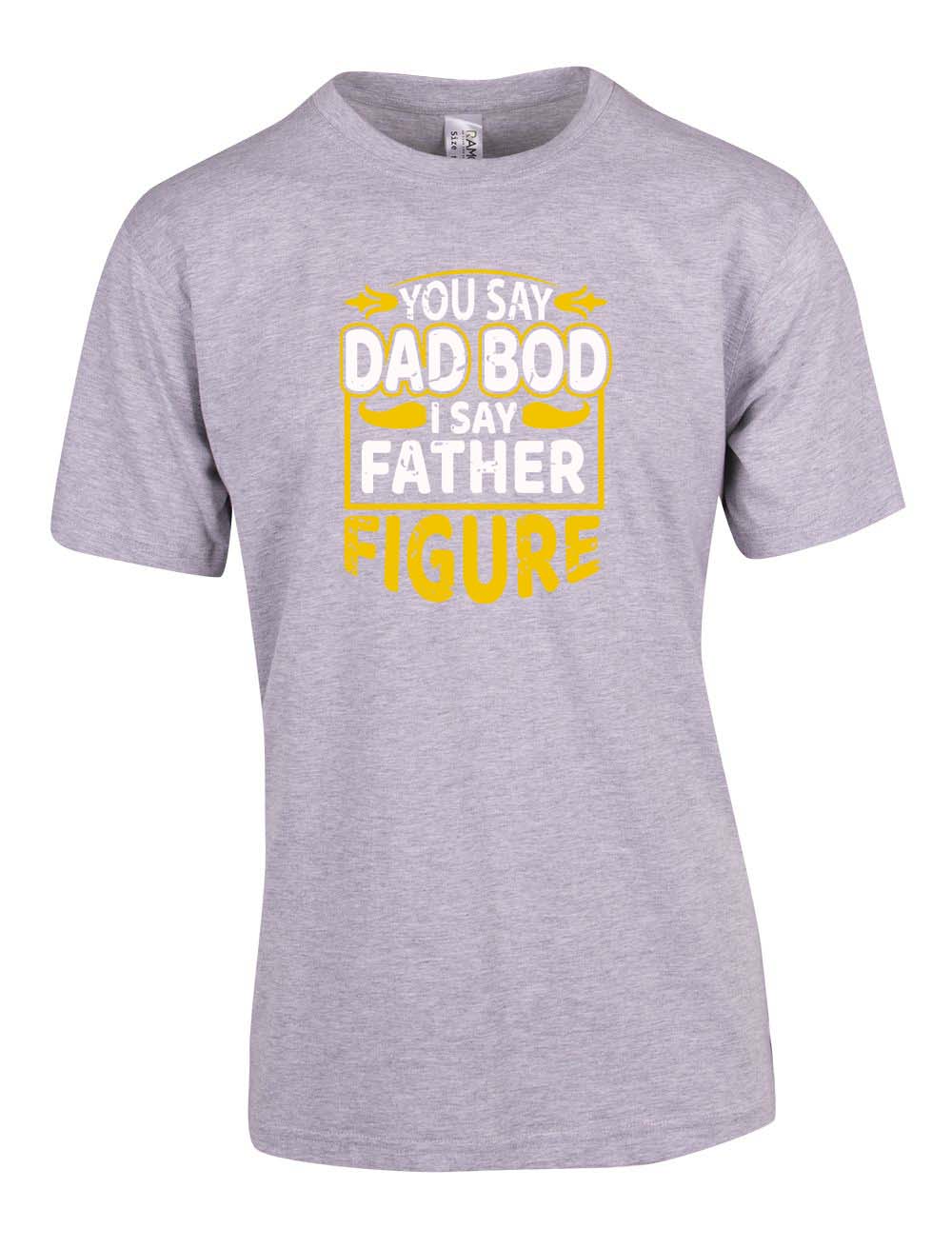 Dad Bod Father Figure - Fathers Day T Shirt