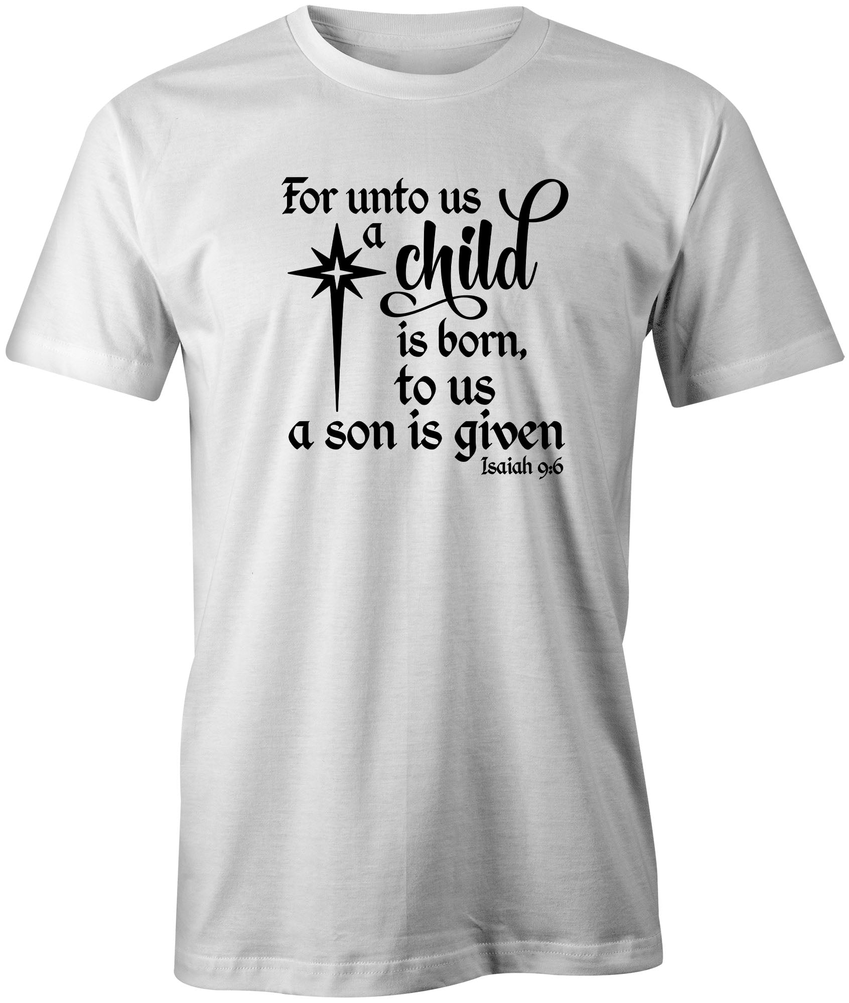 Faith Inspired Isiah 9:6 T-Shirt