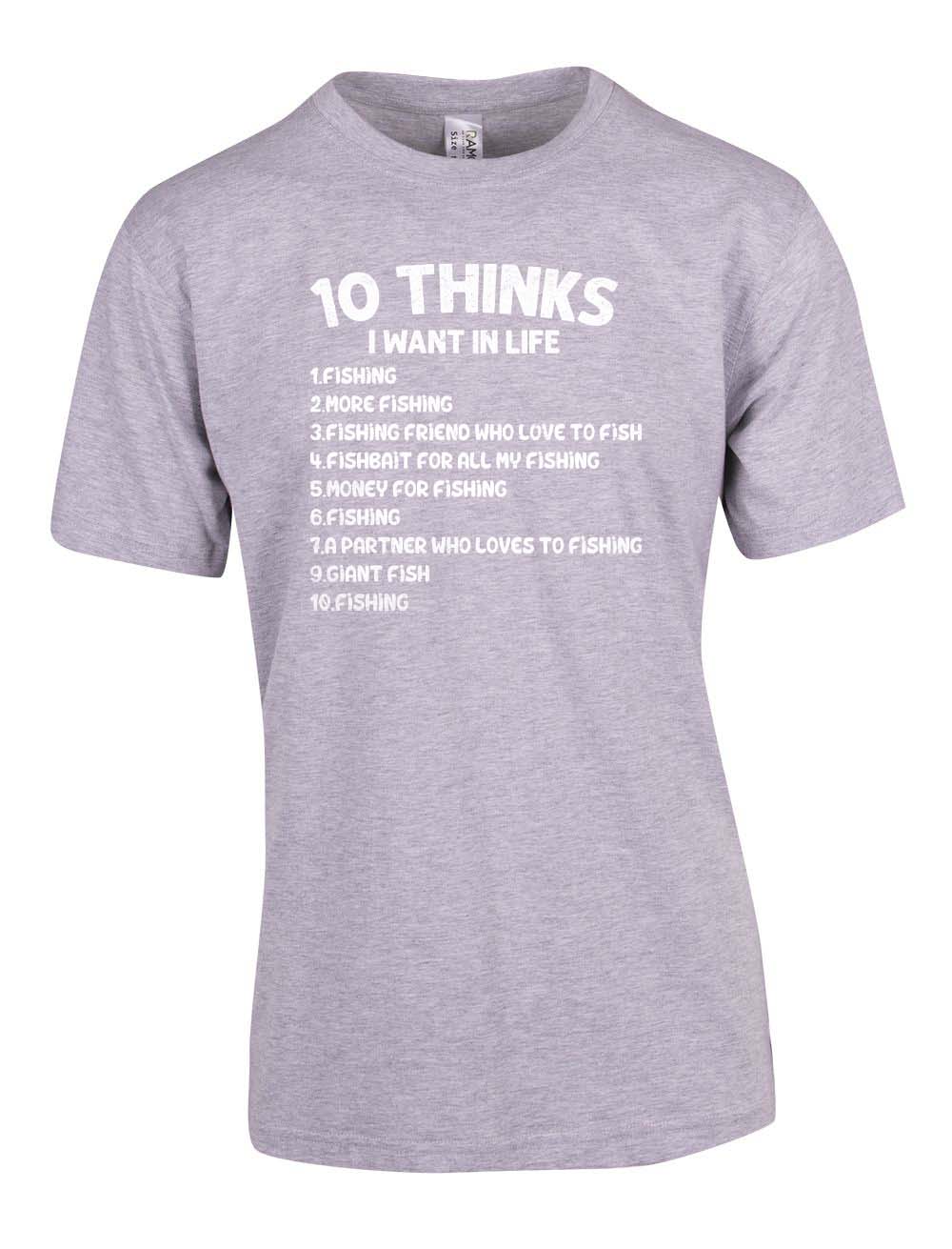10 Thinks I want in life T-shirt