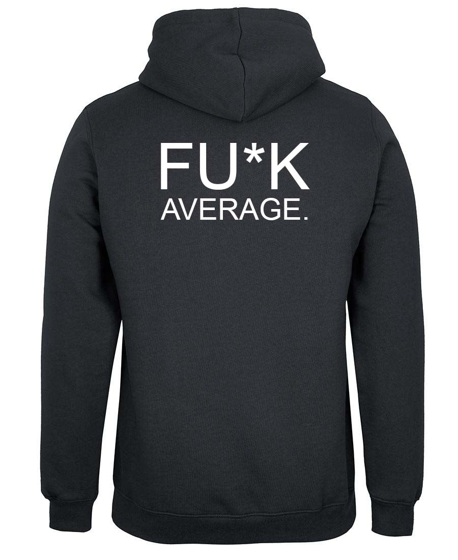 Bodies By Jones fu*k Average Double sided Logo Hoodie