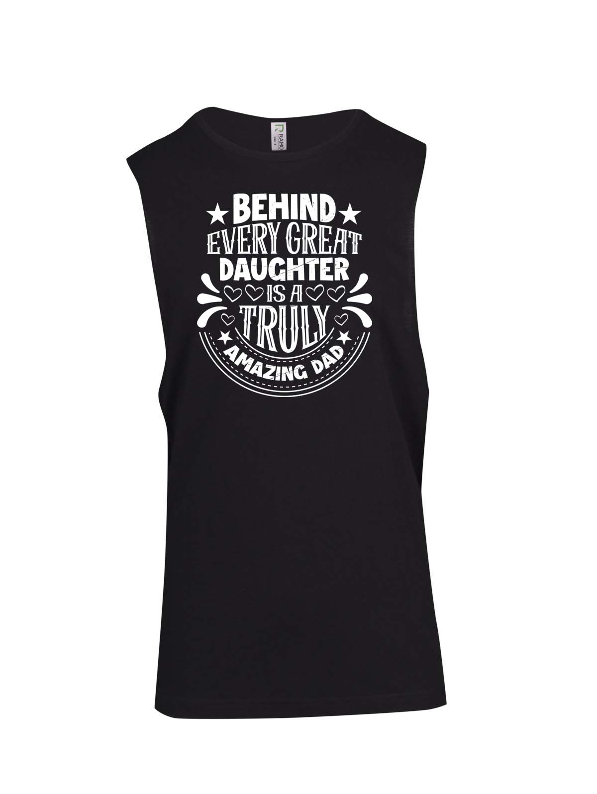 Behind Every Daughter (White) Logo - Fathers Day Muscle T