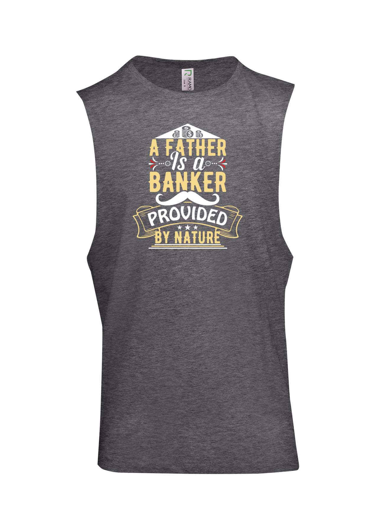 Father is a banker Logo - Fathers Day Muscle T