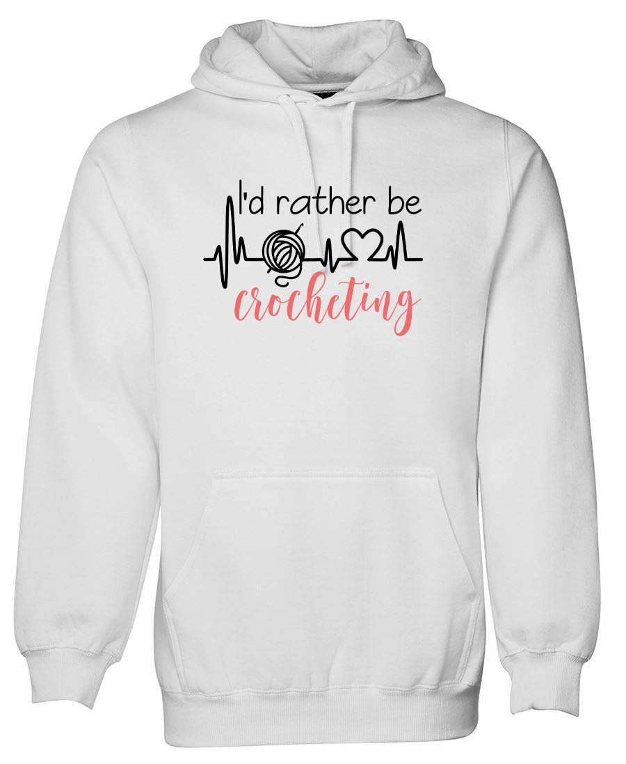 I'd Rather be Crocheting hoodie