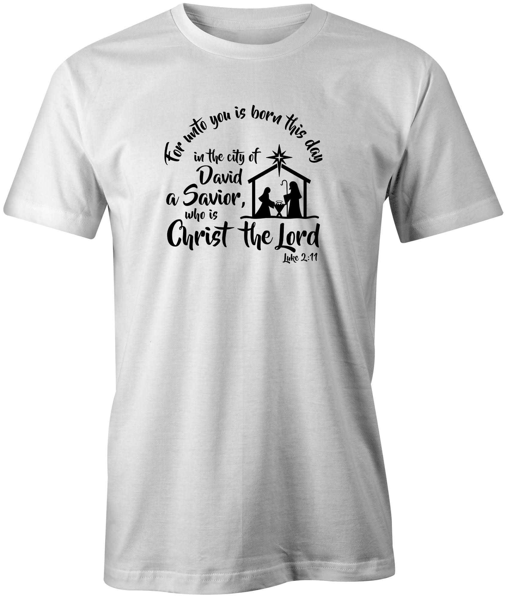 Faith Inspired Luke 2:11 T-Shirt