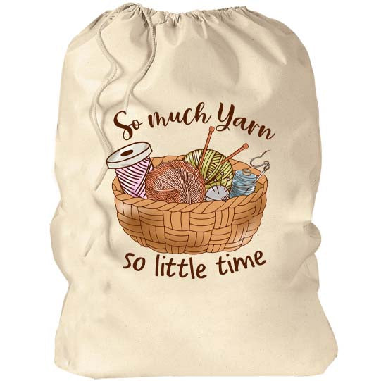 So Much Yarn So Little Time Crocheting Yarn Bag