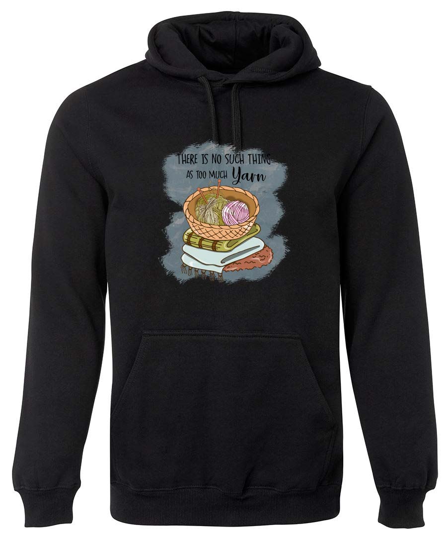 There is no such things as to much yarn hoodie